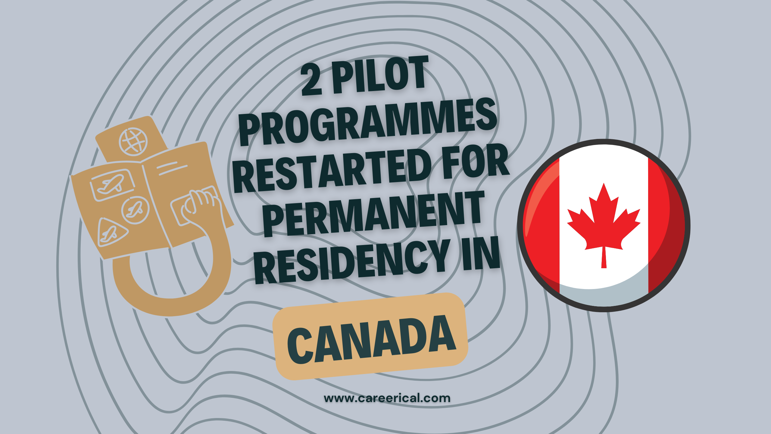 2 Pilot Programmes Restarted for Permanent Residency in Canada