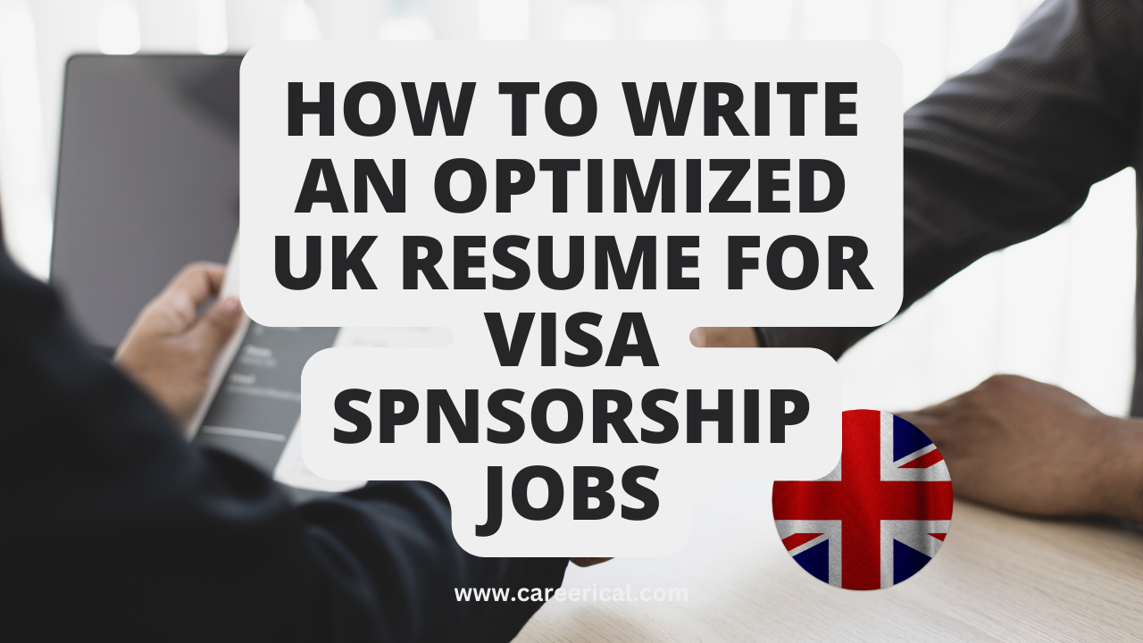 How to Write an Optimized UK Resume for Visa Spnsorship Jobs