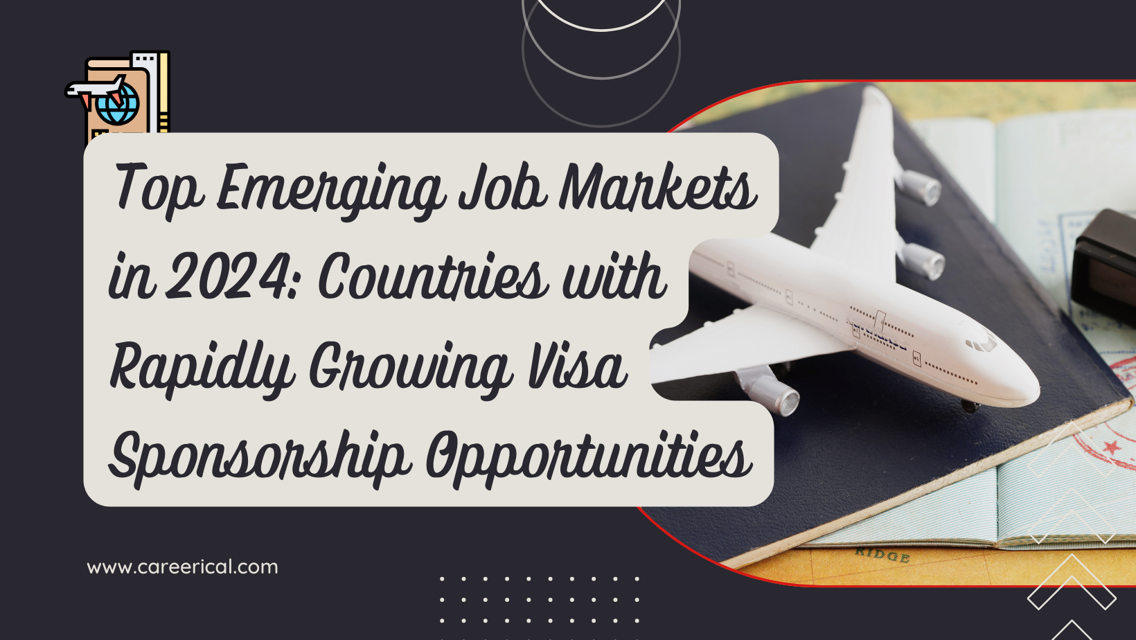 Top Emerging Job Markets in 2024: Countries with Rapidly Growing Visa Sponsorship Opportunities